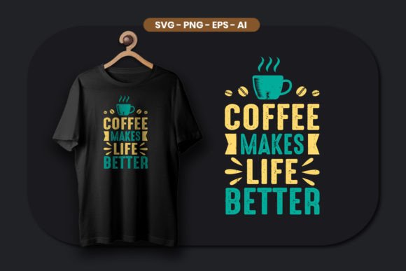 Coffee Quotes Makes Life Better SVG: A Versatile Design for Creators and Entrepreneurs