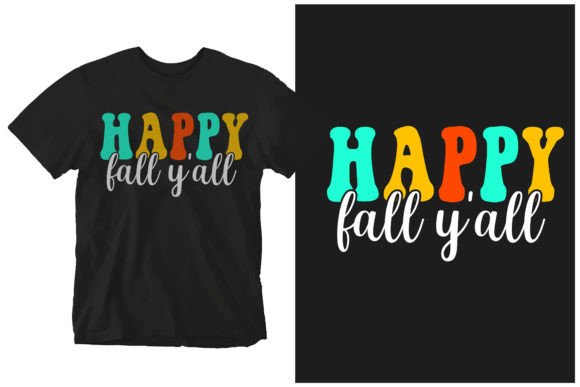 Happy Fall Y All: A Unique T-Shirt Design for Thanksgiving and Beyond