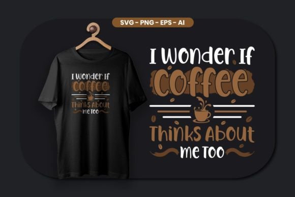 I Wonder If Coffee Thinks About Me Too