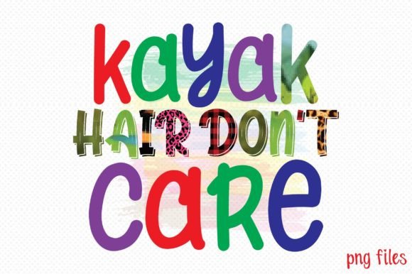Kayak Hair Don’t Care Kayak Sublimation: A Unique Design for Adventure Enthusiasts