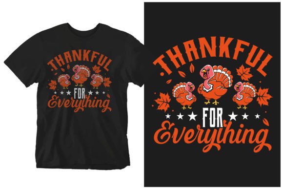 Thankful for Everything: A Unique T-Shirt Design for Thanksgiving and Holiday Celebrations