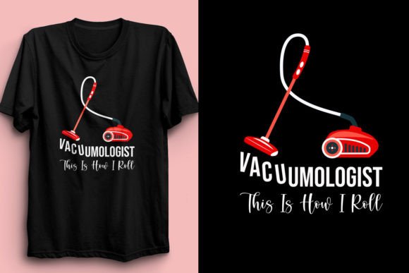 Vacuumologist Cleaning T-Shirt Design